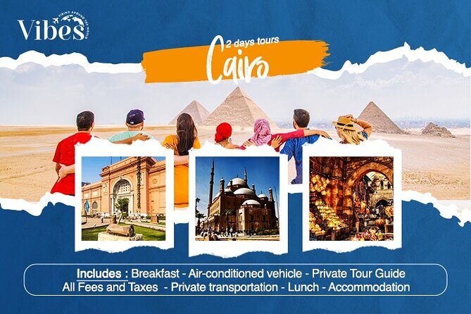 Cairo 2 days private guided tours - An In-Depth Look at the 2-Day Cairo Tour