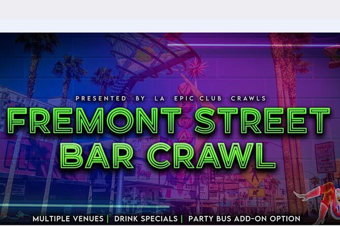 Fremont Street Bar Crawl - The Sum Up: Is it Worth It?