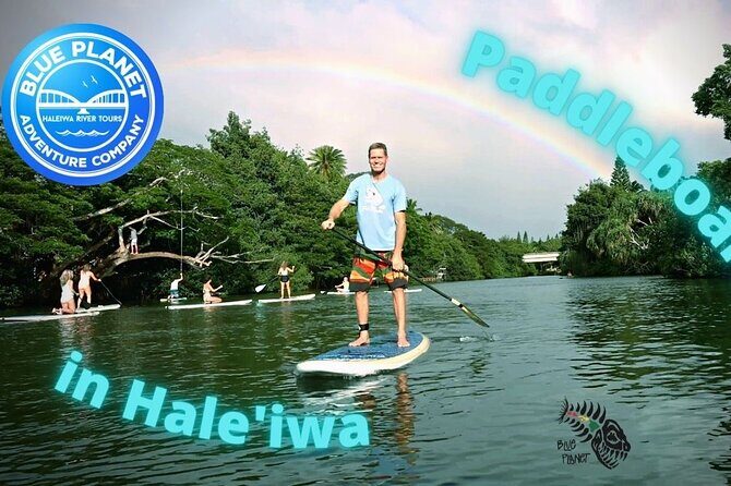 Haleiwa River Paddle Board Rental with Blue Planet Adventure Co. - Value and Practical Tips