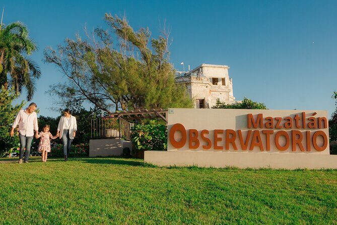 Mazatlan Observatorio 1873 Ticket and Pass - The Itinerary and Highlights