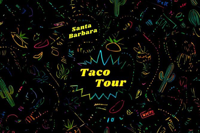 The Original TACO TOUR Santa Barbara - The Sum Up: A Flavorful Santa Barbara Experience