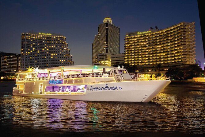 Bangkok Chao Phraya Princess Night Dinner Cruise - What’s Included and What’s Not