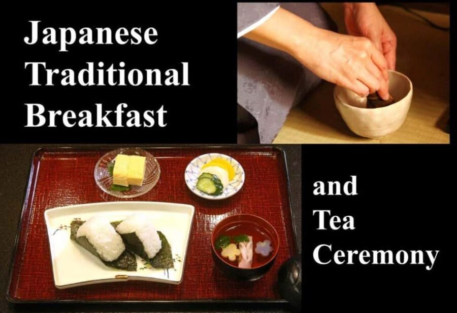 Japanese Traditional Breakfast and Tea Ceremony - The Practical Details