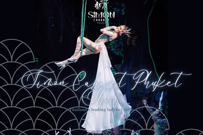 Phuket Simon Cabaret Show (VIP) with Roundtrip Transfer - The Sum Up: Who Should Consider This Tour?