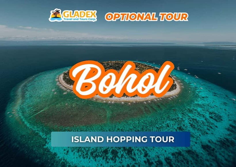 Bohol Island Hopping Tour - What’s Included and What’s Not