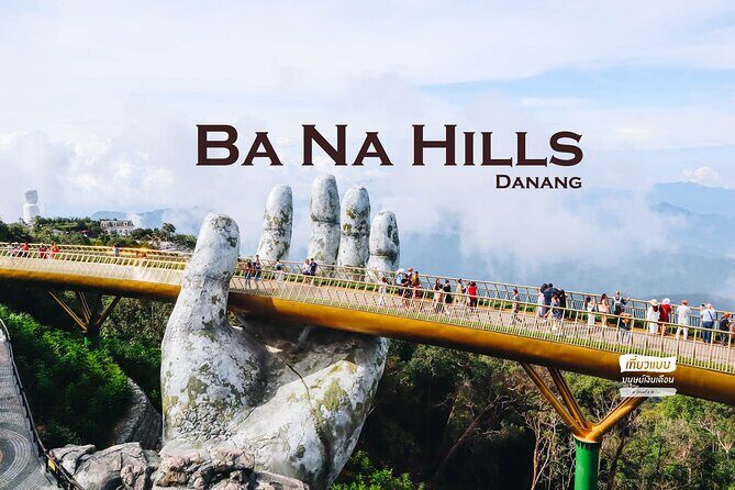 Full Day Da Nang Golden Bridge & Ba Na Hills Small Group (12paxs) - The Value and Practicalities