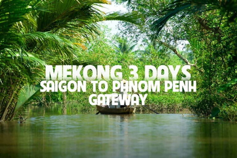 Ho Chi Minh: 3-Day Mekong Delta & Optional Exit to PhnomPenh - Transportation, Accommodation, and Value
